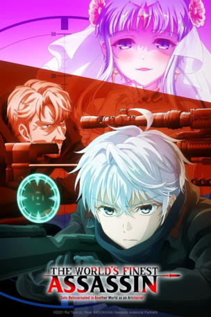 World's Finest Assassin Gets Reincarnated in Another World as an Aristocrat