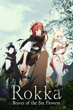 Rokka: Braves of the Six Flowers