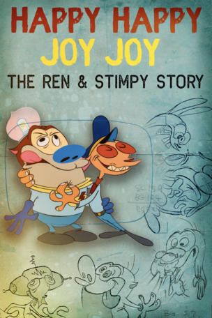 Happy Happy Joy Joy: The Ren & Stimpy Story