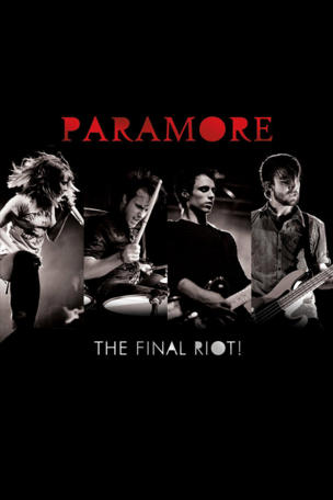 Paramore: The Final Riot!