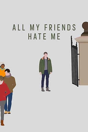 All My Friends Hate Me