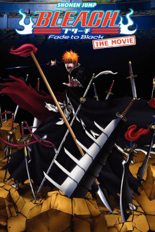 Bleach the Movie: Fade to Black