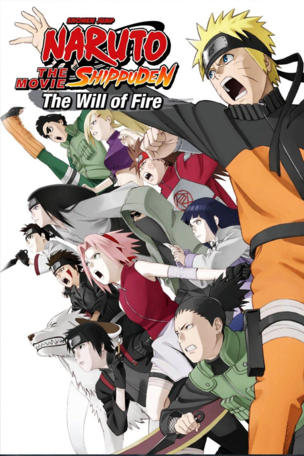 Naruto Shippuden the Movie: The Will of Fire