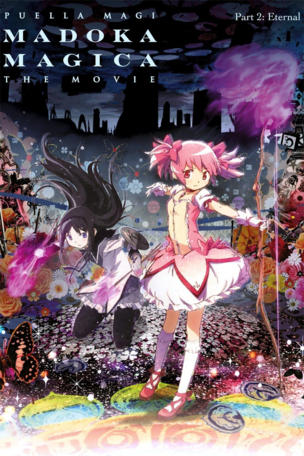 Puella Magi Madoka Magica the Movie Part II: Eternal