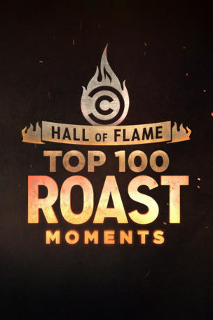 Hall of Flame: Top 100 Comedy Central Roast Moments